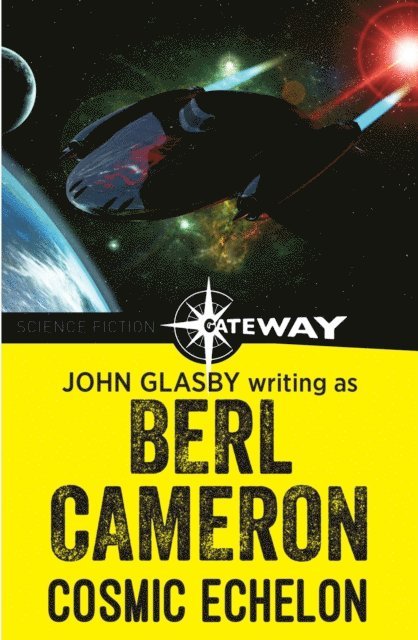 Berl Cameron, John Glasby - Cosmic Echelon, E-bok