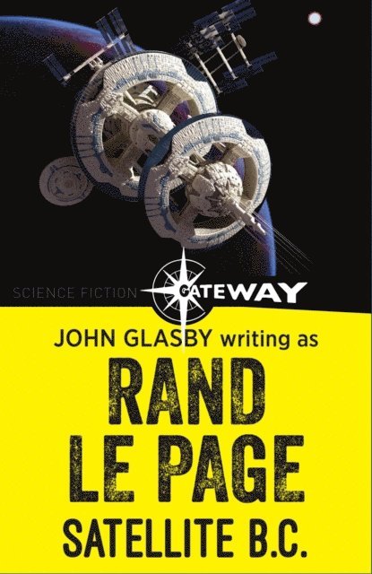Rand Le Page, John Glasby - Satellite B.C., E-bok