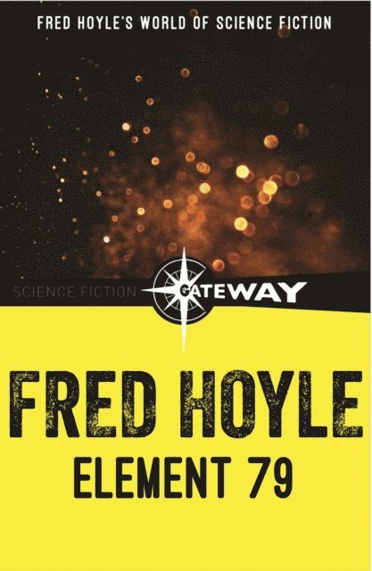 Fred Hoyle - Element 79, E-bok