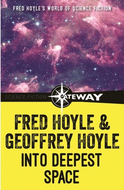 Geoffrey Hoyle, Fred Hoyle - Into Deepest Space, E-bok