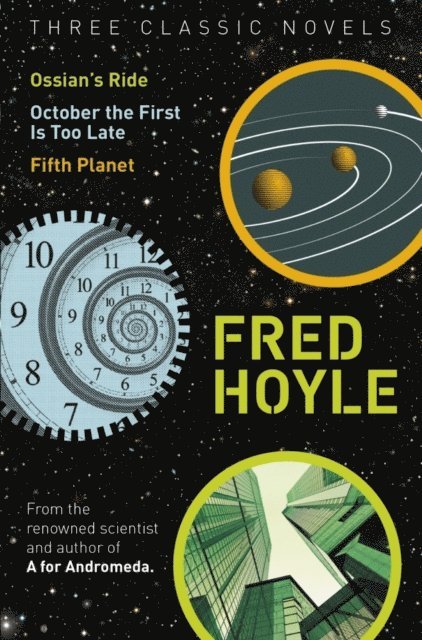 Fred Hoyle - Three Classic Novels, E-bok