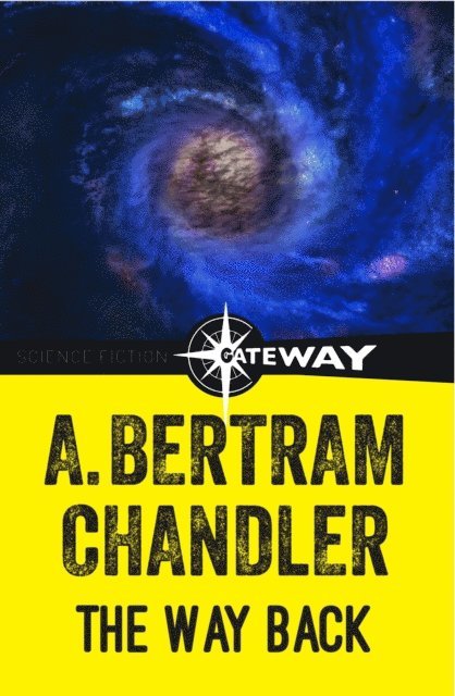 A. Bertram Chandler - Way Back, E-bok