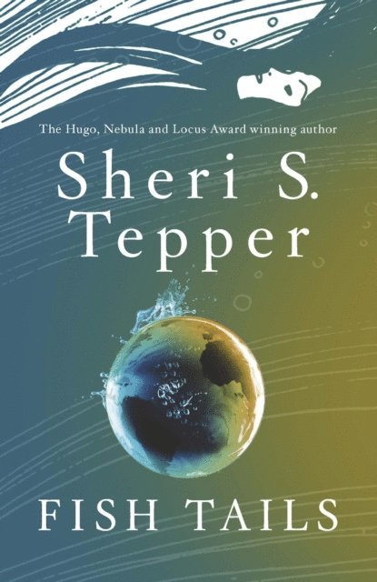 Sheri S. Tepper - Fish Tails, E-bok