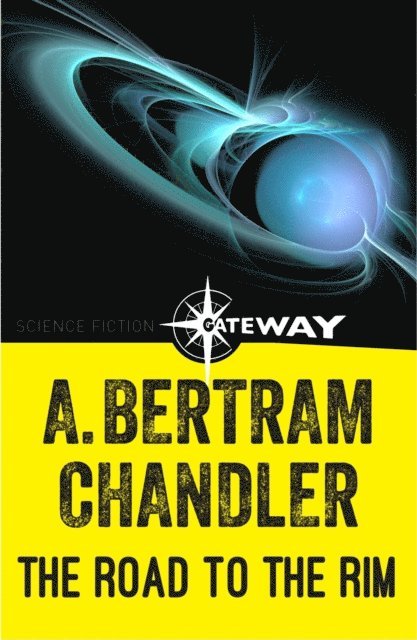 A. Bertram Chandler - Road to the Rim, E-bok
