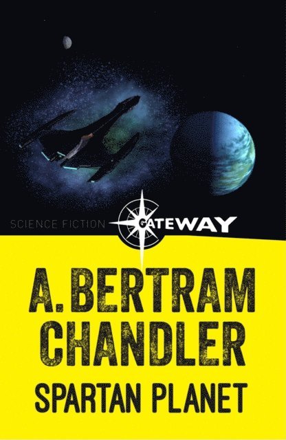 A. Bertram Chandler - Spartan Planet, E-bok