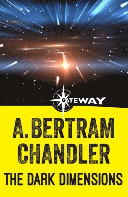 A. Bertram Chandler - Dark Dimensions, E-bok