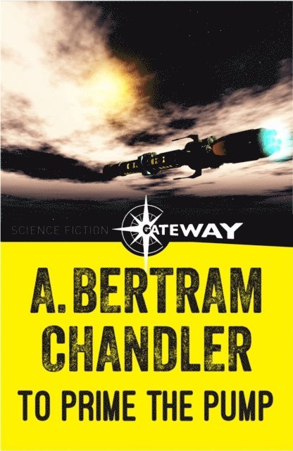 A. Bertram Chandler - To Prime the Pump, E-bok