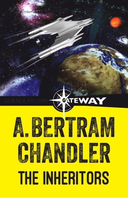 A. Bertram Chandler - Inheritors, E-bok