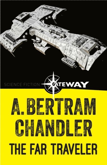 A. Bertram Chandler - Far Traveler, E-bok