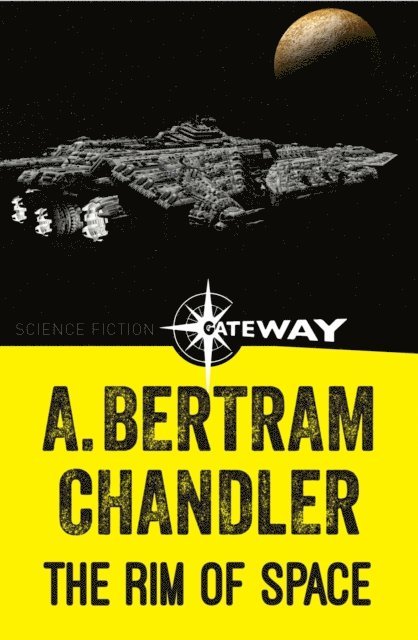 A. Bertram Chandler - Rim of Space, E-bok