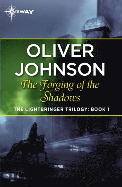 Oliver Johnson - Forging of the Shadows, E-bok