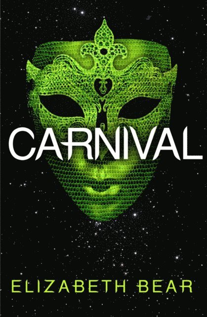 Elizabeth Bear - Carnival, E-bok