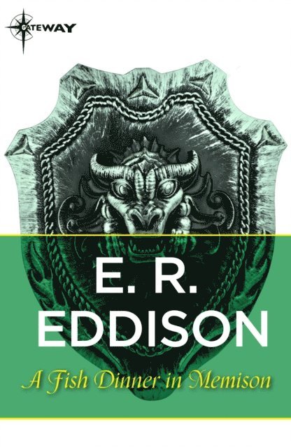E. R. Eddison - Fish Dinner in Memison, E-bok