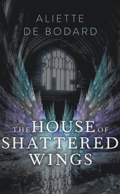 Aliette de Bodard - House of Shattered Wings, E-bok