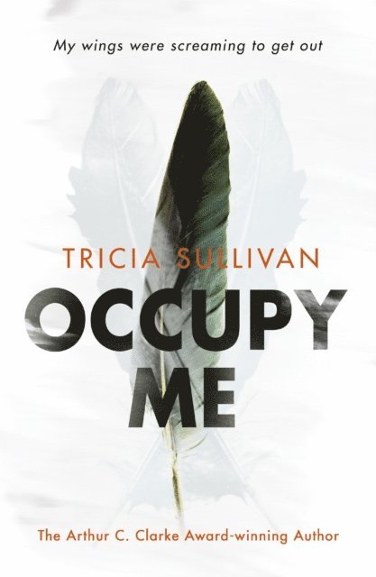 Tricia Sullivan - Occupy Me, E-bok