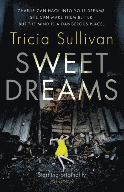 Tricia Sullivan - Sweet Dreams, E-bok