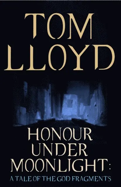 Tom Lloyd - Honour Under Moonlight, E-bok. Tillgänglighet: Lägg i varukorg