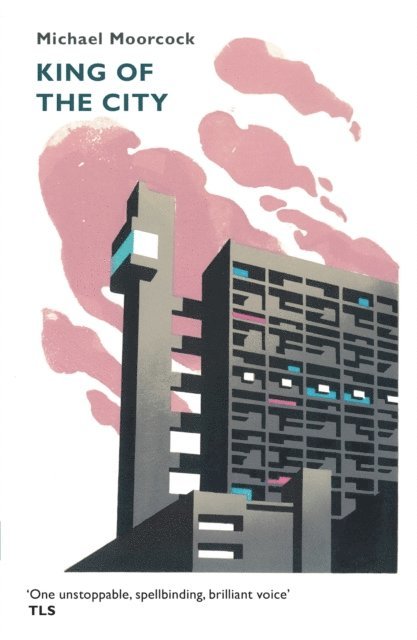 Michael Moorcock - King of the City, E-bok