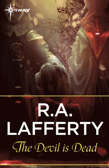 R. A. Lafferty - Devil Is Dead, E-bok