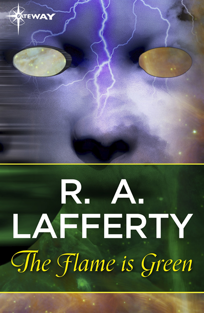 R. A. Lafferty - Flame Is Green, E-bok