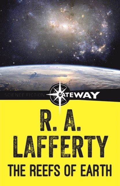 R. A. Lafferty - Reefs of Earth, E-bok