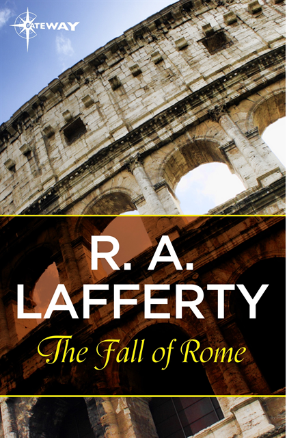 R. A. Lafferty - Fall of Rome, E-bok