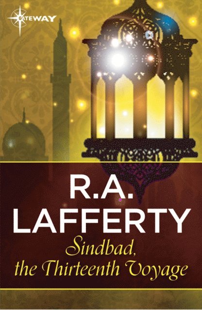 R. A. Lafferty - Sindbad, The Thirteenth Voyage, E-bok