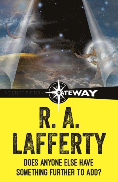 R. A. Lafferty - Does Anyone Else Have Something Further to Add?, E-bok