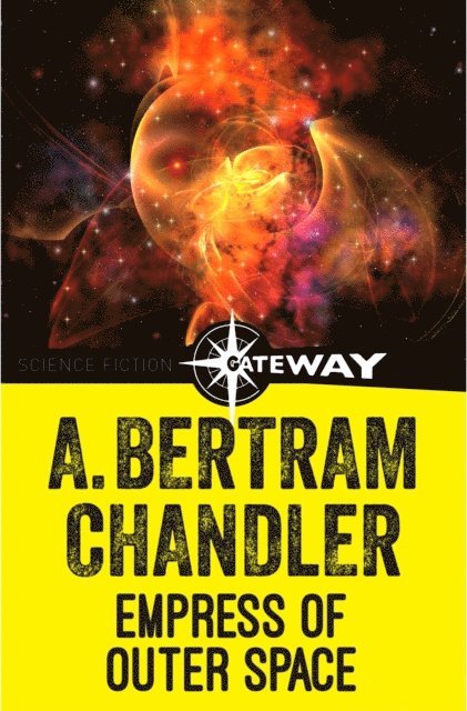 A. Bertram Chandler - Empress of Outer Space, E-bok