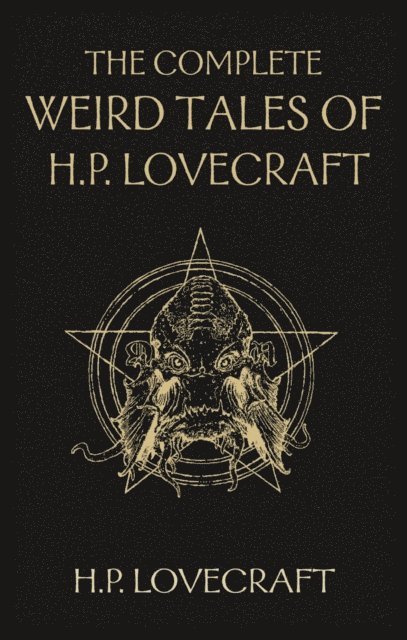 H.P. Lovecraft - Complete Weird Tales of H. P. Lovecraft, E-bok