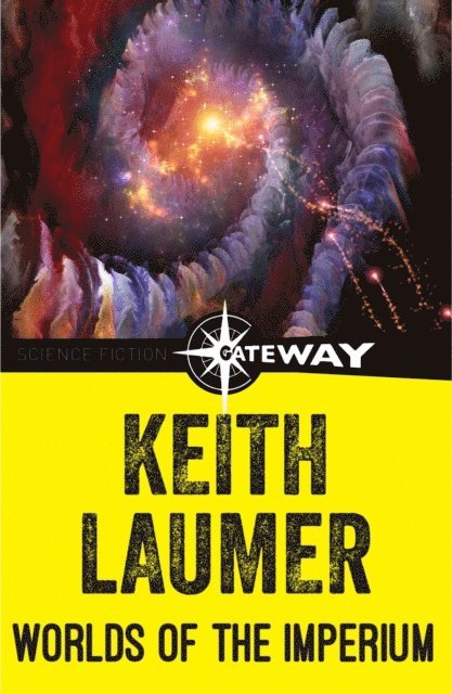 Keith Laumer - Worlds of the Imperium, E-bok