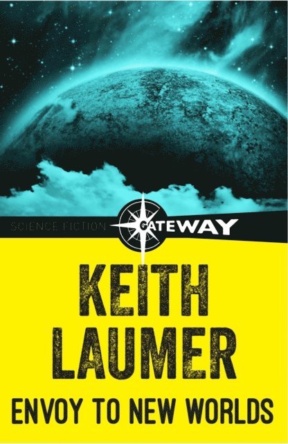 Keith Laumer - Retief: Envoy to New Worlds, E-bok