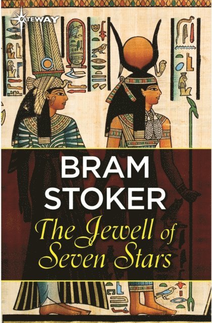 Bram Stoker - Jewel of Seven Stars, E-bok