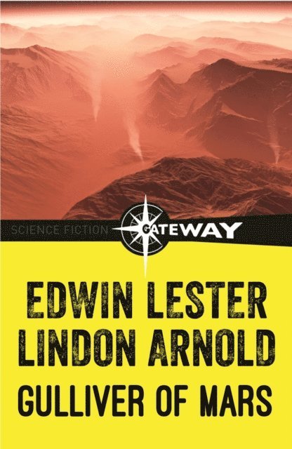 Edwin Lester Arnold - Gulliver of Mars, E-bok
