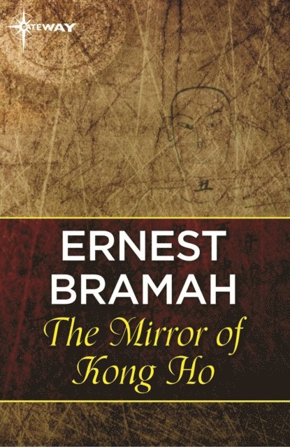 Ernest Bramah - Mirror of Kong Ho, E-bok