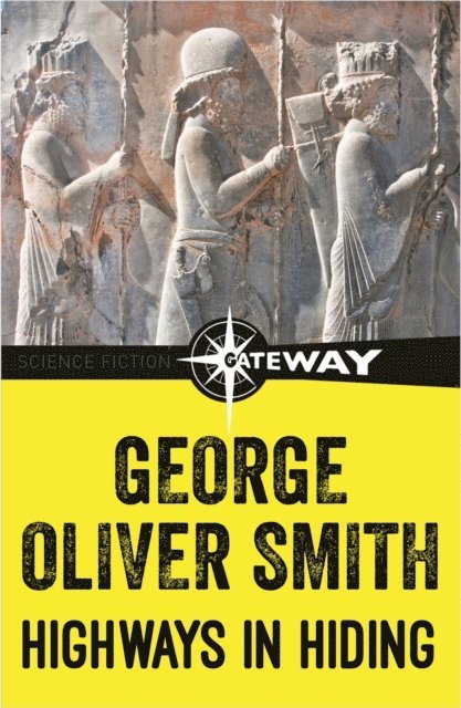 George O. Smith - Highways In Hiding, E-bok