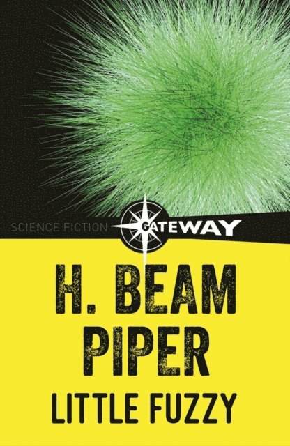 H. Beam Piper - Little Fuzzy, E-bok