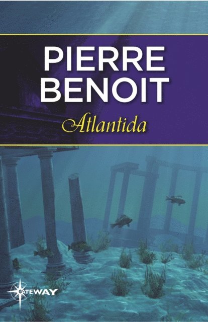 Pierre Benoit - Atlantida, E-bok