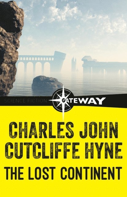 Charles John Cutcliffe Wright Hyne - Lost Continent, E-bok