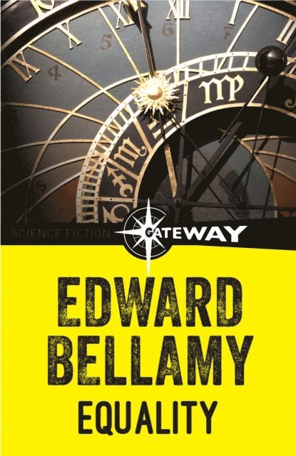 Edward Bellamy - Equality, E-bok
