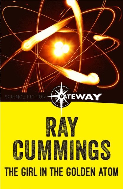 Ray Cummings - Girl in the Golden Atom, E-bok