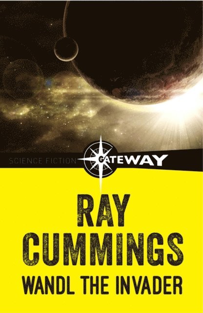 Ray Cummings - Wandl the Invader, E-bok