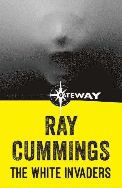 Ray Cummings - White Invaders, E-bok