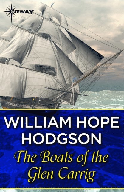 William Hope Hodgson - Boats of the Glen Carrig, E-bok