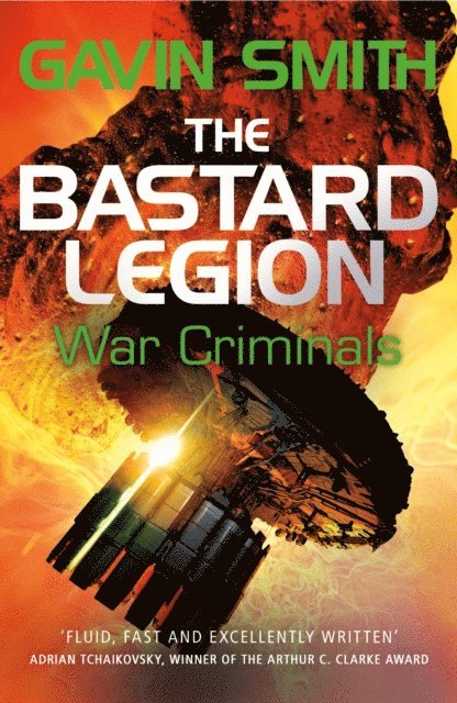 Gavin G. Smith - Bastard Legion: War Criminals, E-bok
