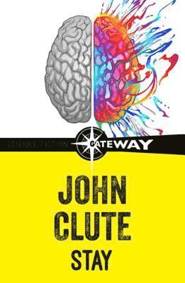 John Clute - Stay, E-bok