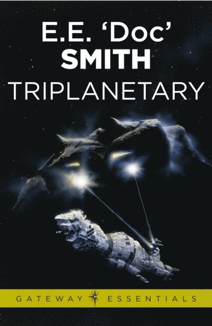 E.E. 'Doc' Smith - Triplanetary, E-bok