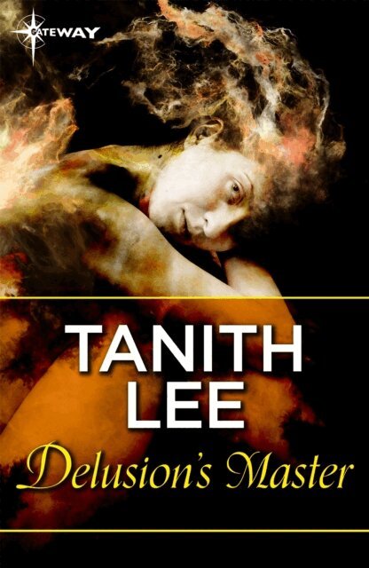 Tanith Lee - Delusion's Master, E-bok