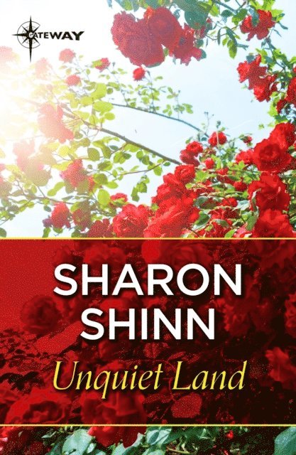 Sharon Shinn - Unquiet Land, E-bok