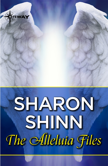 Sharon Shinn - Alleluia Files, E-bok